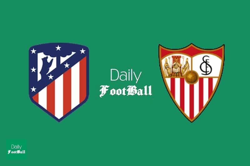 پخش زنده بازی اتلتیکو مادرید و سویا امشب شنبه 17 اسفند 98