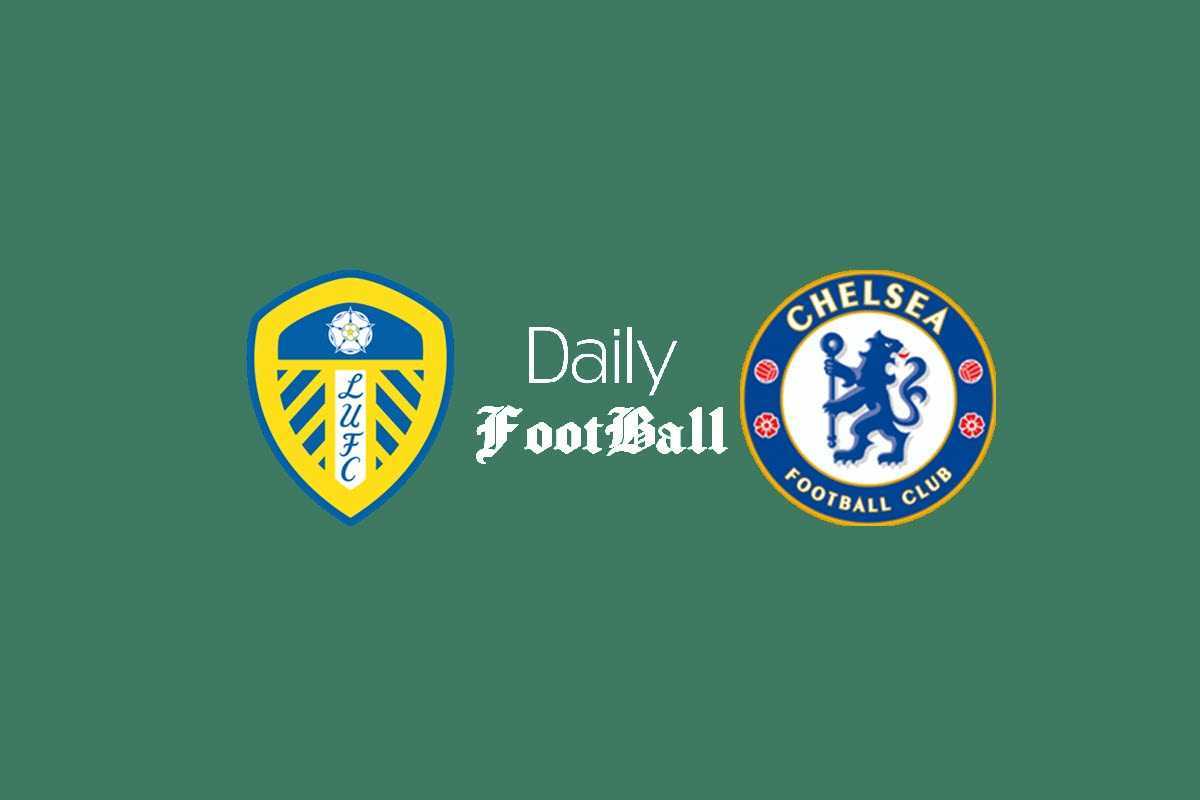 پخش زنده فوتبال| پخش زنده بازی چلسی و لیدز یونایتد امروز شنبه 23 اسفند 99