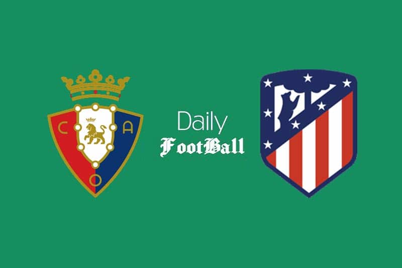 پخش زنده بازی اتلتیکو مادرید و اوساسونا امشب چهارشنبه 28 خرداد 99