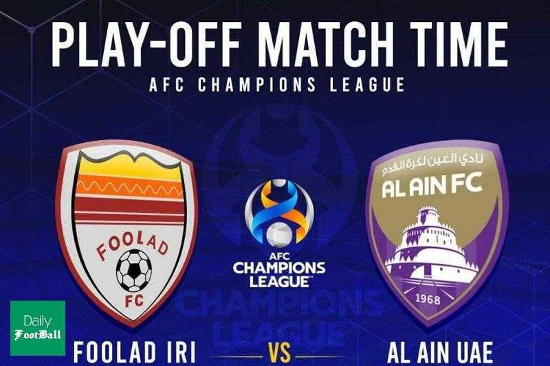 تاریخ و زمان بازی فولاد و العین در پلی آف لیگ قهرمانان آسیا