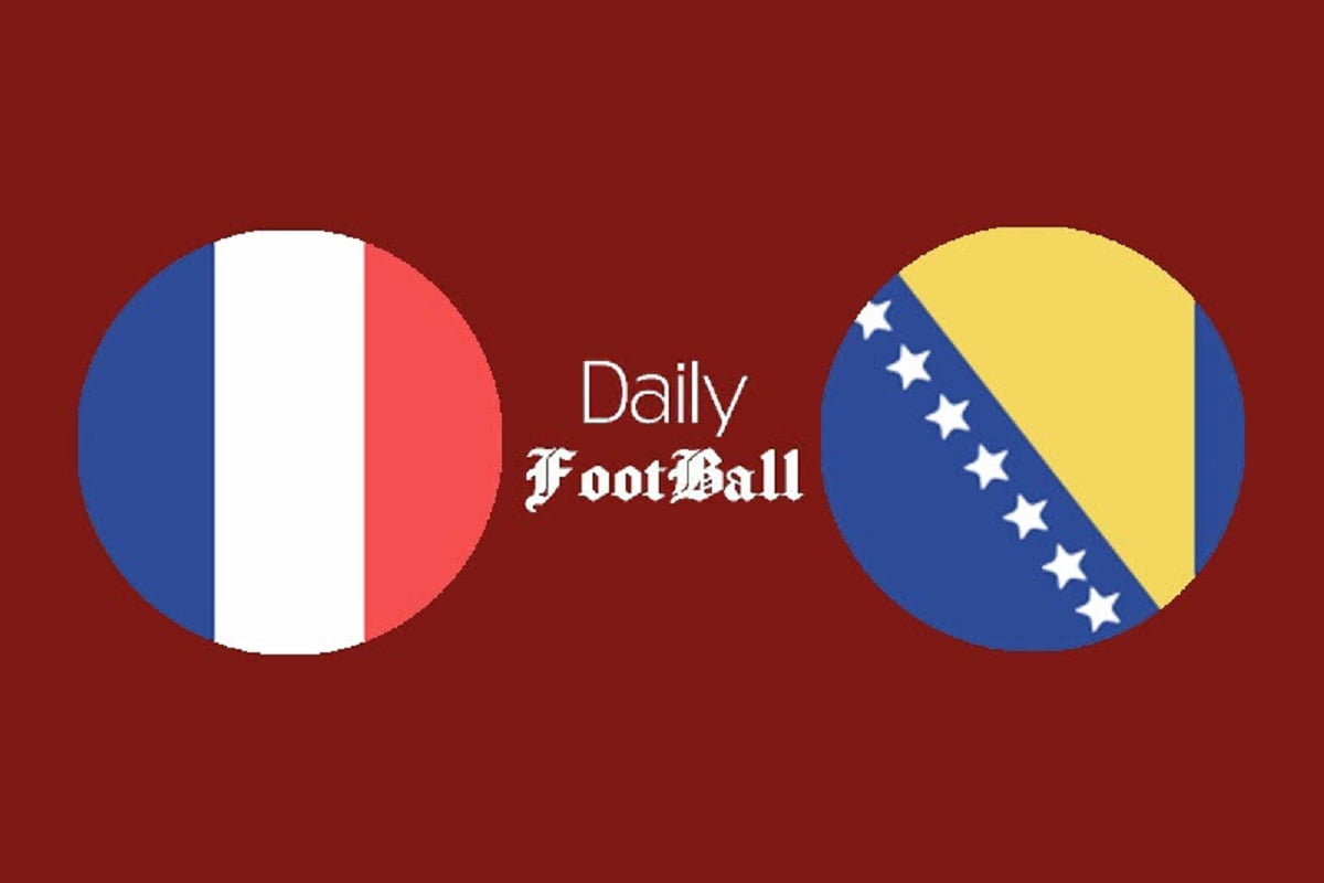 ساعت بازی فرانسه و بوسنی امشب چهارشنبه 10 شهریور 1400