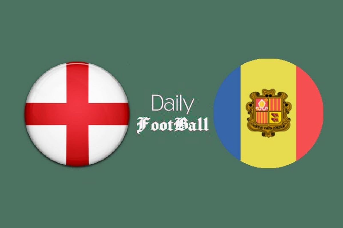 ساعت بازی انگلیس و آندورا امشب یکشنبه 14 شهریور 1400