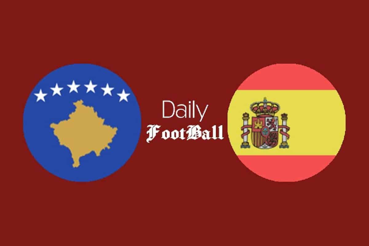 ساعت بازی اسپانیا و کوزوو امشب چهارشنبه 17 شهریور 1400