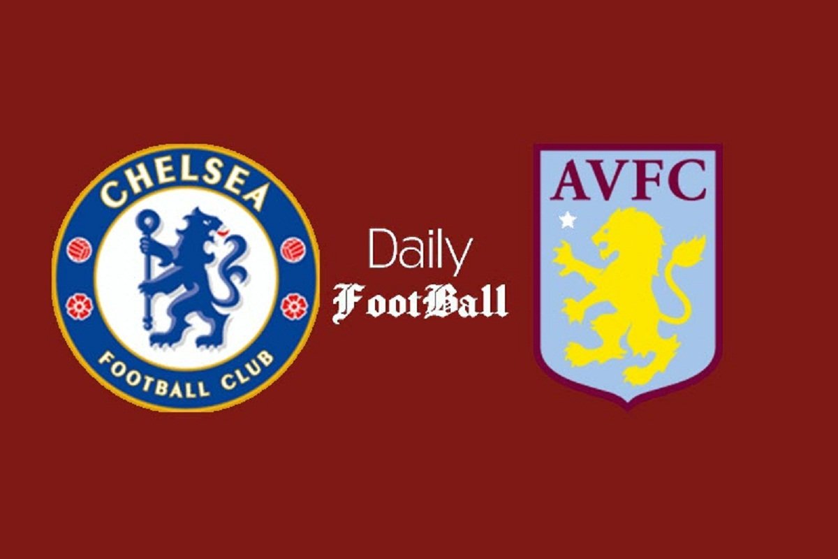 ساعت بازی چلسی و استون ویلا امشب شنبه 20 شهریور 1400