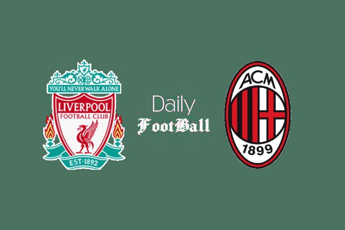 ساعت بازی لیورپول و میلان امشب چهارشنبه 24 شهریور 1400