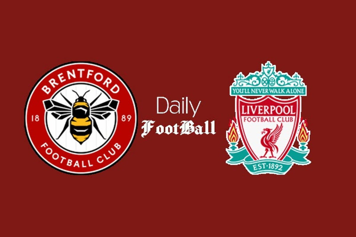 ساعت بازی برنتفورد و لیورپول امشب شنبه 3 مهر 1400