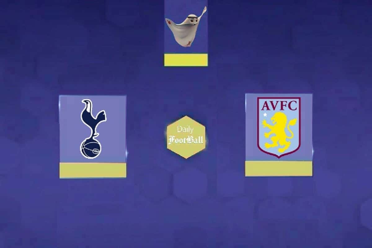 پخش زنده بازی تاتنهام و استون ویلا امشب یکشنبه 11 دی 1401