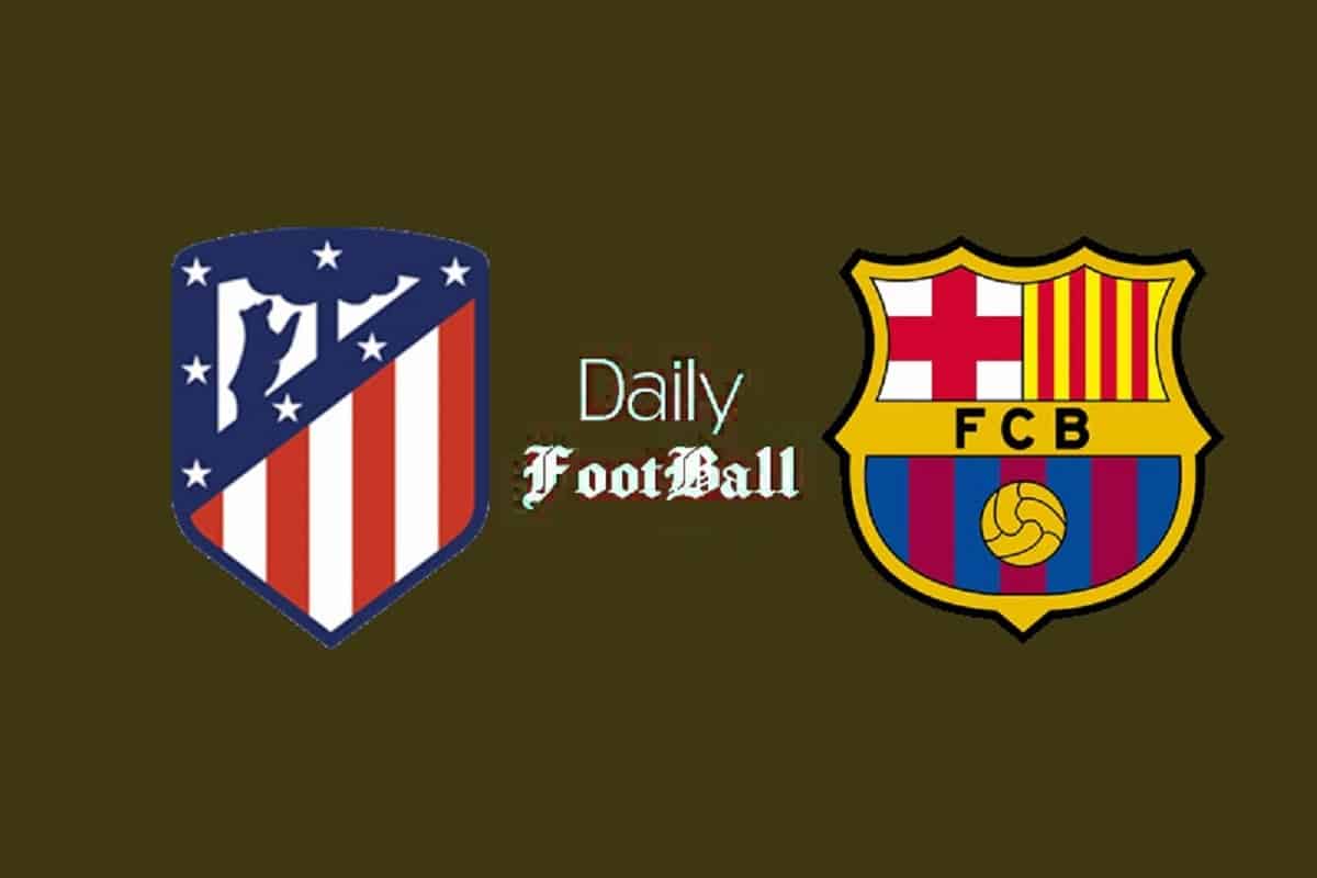 ساعت بازی بارسلونا و اتلتیکو مادرید امشب یکشنبه 18 دی 1401
