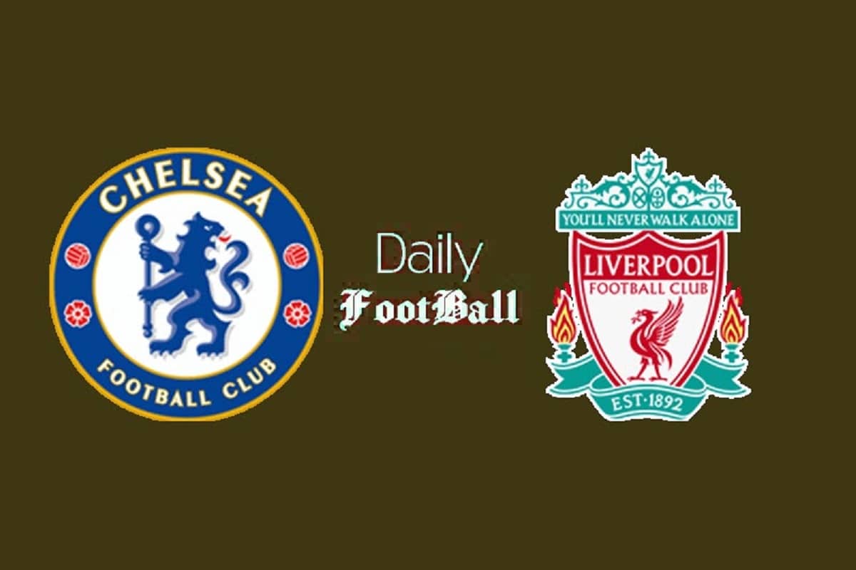 ساعت بازی چلسی و لیورپول امشب یکشنبه 6 اسفند 1402