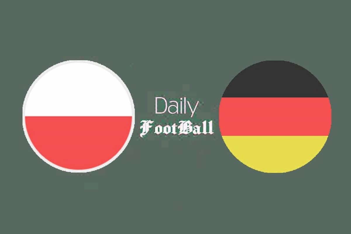 پخش زنده بازی آلمان و لهستان امشب جمعه 26 خرداد 1402