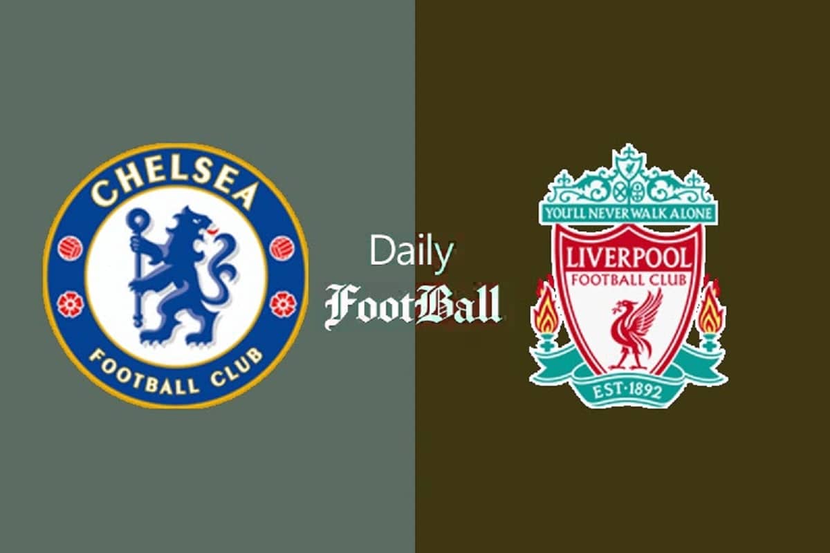پخش زنده بازی چلسی و لیورپول امشب یکشنبه 22 مرداد 1402