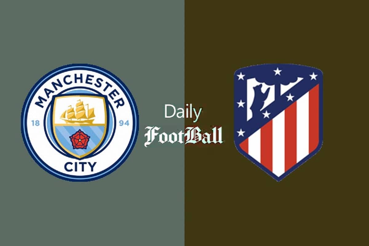 پخش زنده بازی منچسترسیتی و اتلتیکو مادرید امروز یکشنبه 8 مرداد 1402