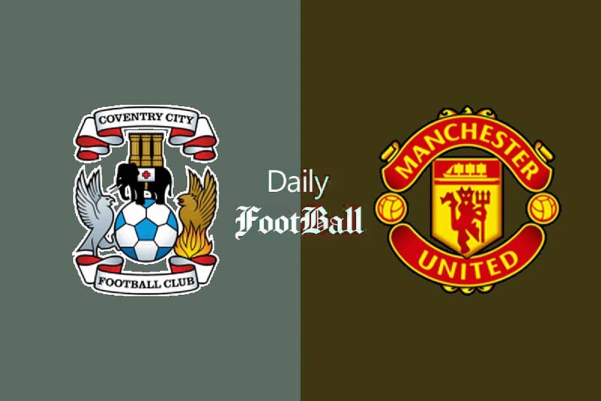 پخش زنده بازی منچستریونایتد و کاونتری سیتی امشب یکشنبه 2 اردیبهشت 1403