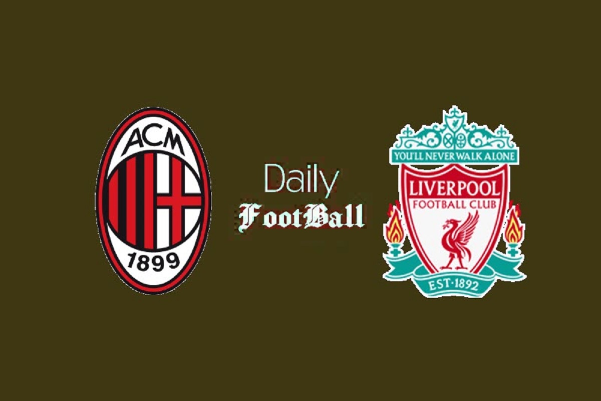 ساعت بازی میلان و لیورپول امشب سه شنبه 27 شهریور 1403