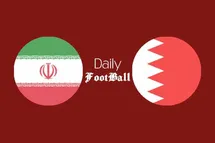 'ساعت بازی ایران و بحرین امشب دوشنبه 17 خرداد 1400'