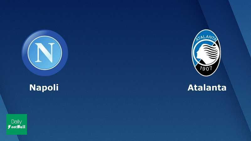 پخش زنده بازی ناپولی و آتالانتا + لینک آنلاین