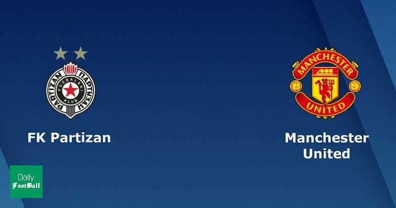 پخش زنده بازی پارتیزان بلگراد و منچستریونایتد + لینک آنلاین