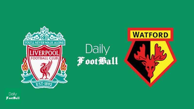 پخش زنده بازی لیورپول و واتفورد + لینک آنلاین