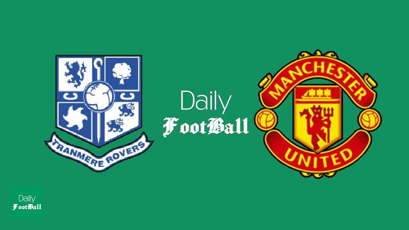 پخش زنده بازی منچستریونایتد و ترانمره راورز امشب یکشنبه 6 بهمن 98