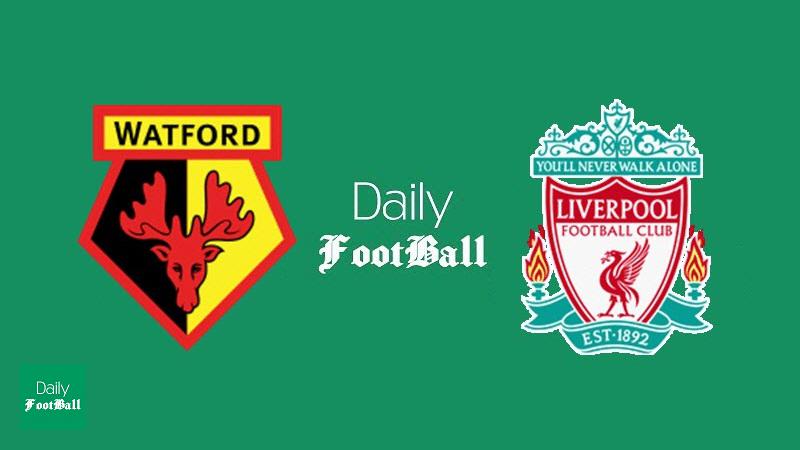 پخش زنده بازی لیورپول و واتفورد امشب شنبه 10 اسفند 98