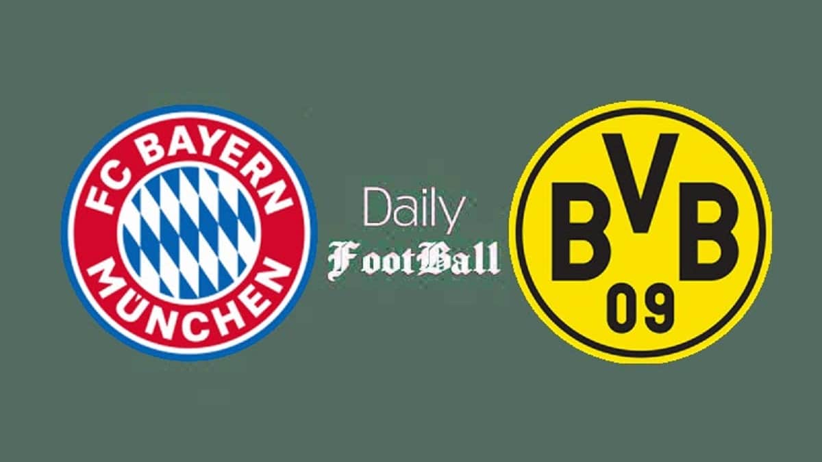 پخش زنده بازی بایرن مونیخ و دورتموند امشب شنبه 23 فروردین 1404 | دیلی فوتبال