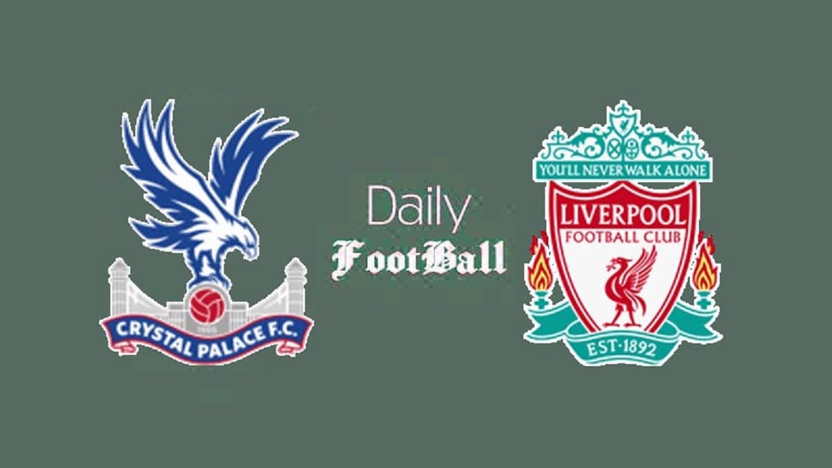پخش زنده بازی لیورپول و کریستال پالاس امروز یکشنبه 19 مرداد 1404 | دیلی فوتبال