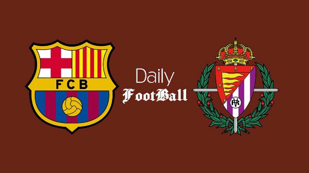 ساعت بازی بارسلونا و وایادولید امروز شنبه 10 شهریور 1403 | دیلی فوتبال
