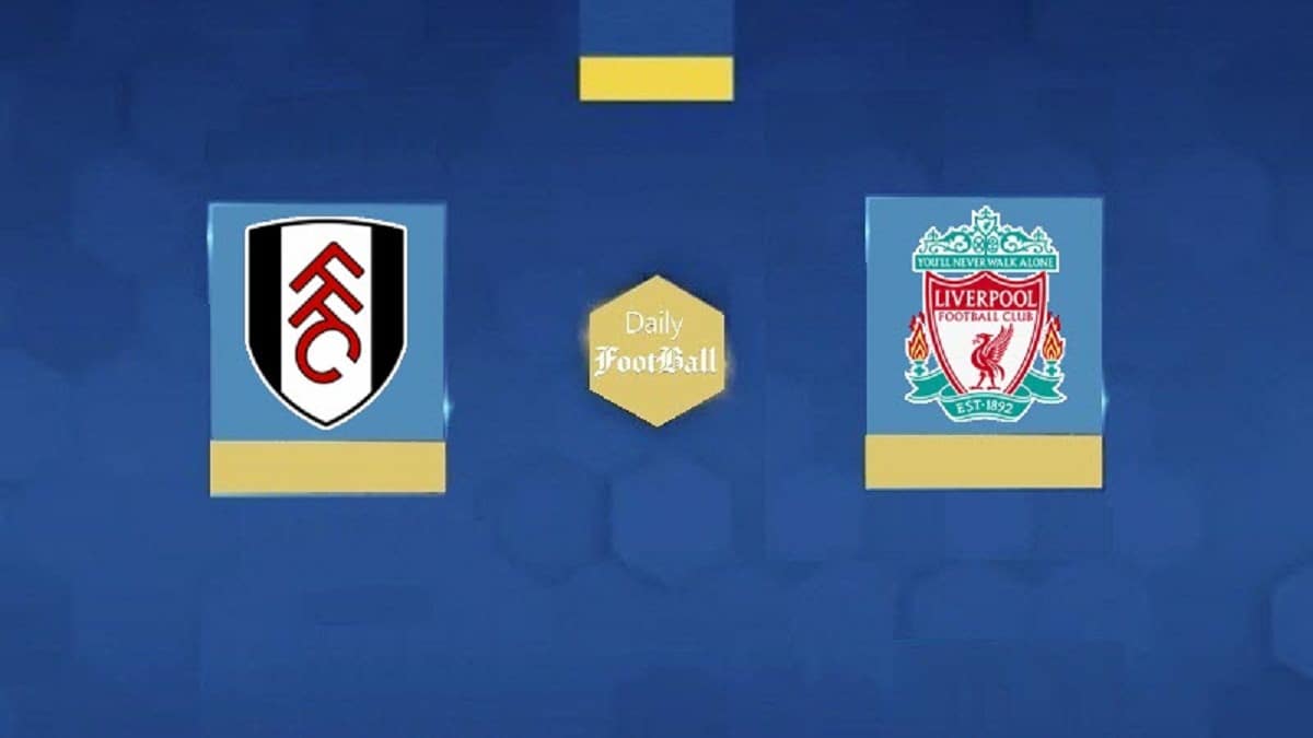 نتیجه بازی لیورپول و فولام| پیروزی شاگردان کلوپ در هفته 34 لیگ برتر انگلیس | دیلی فوتبال