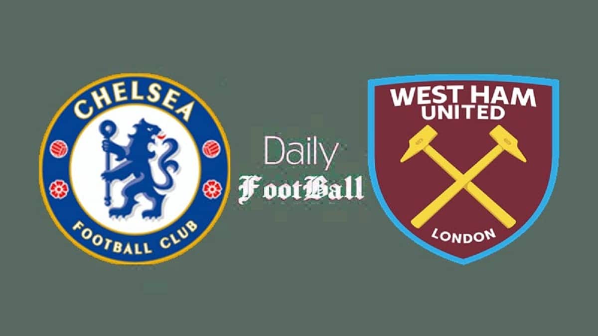 پخش زنده بازی چلسی و وستهام امشب دوشنبه 15 بهمن 1403 | دیلی فوتبال