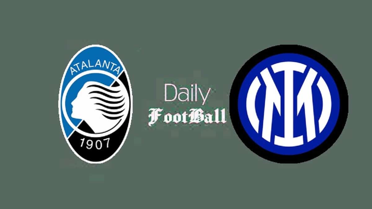 پخش زنده بازی اینتر و آتالانتا امشب یکشنبه 26 اسفند 1403 | دیلی فوتبال