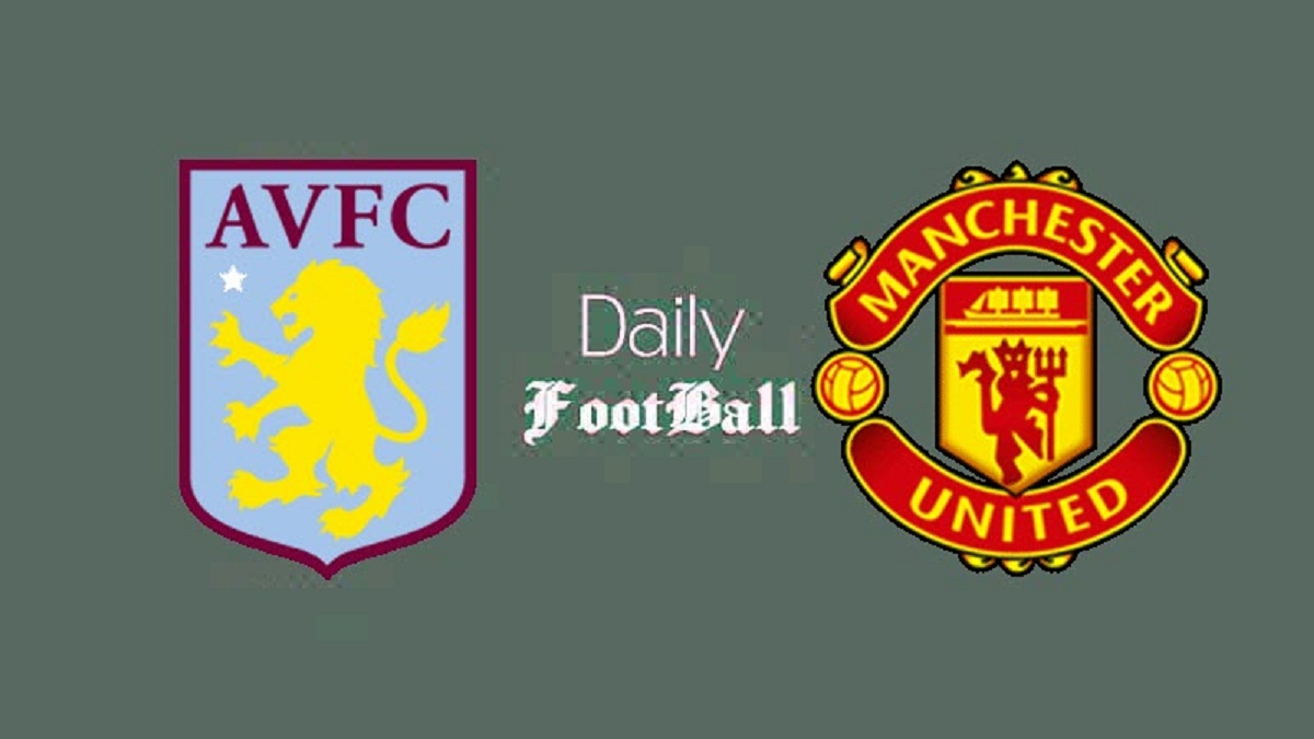 پخش زنده بازی منچستریونایتد و استون ویلا امشب یکشنبه 22 بهمن 1402 | دیلی فوتبال