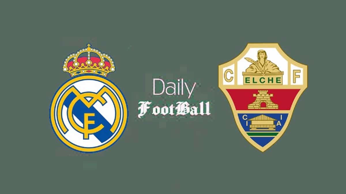 پخش زنده بازی رئال مادرید و الچه امشب چهارشنبه 26 بهمن 1401 | دیلی فوتبال