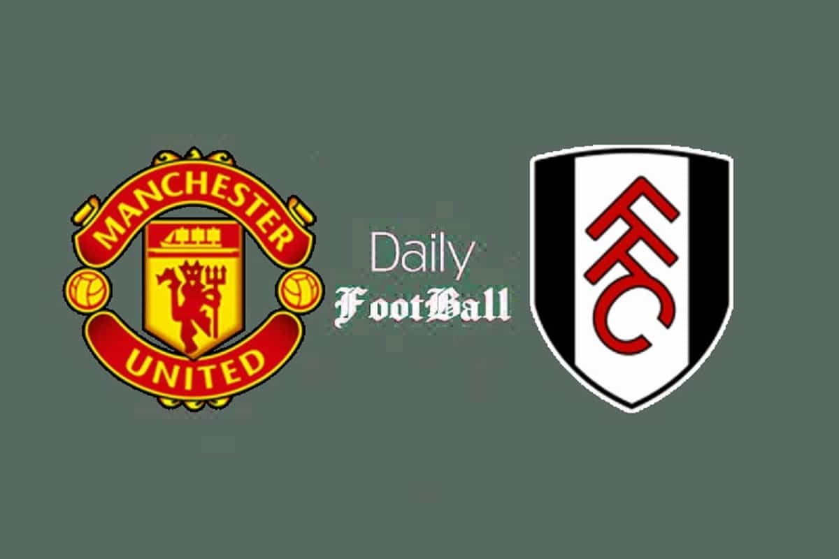 پخش زنده بازی منچستریونایتد و فولام امشب یکشنبه 12 اسفند 1403 | دیلی فوتبال