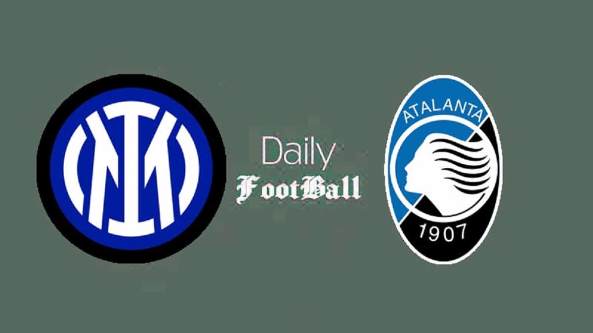 پخش زنده بازی اینتر و آتالانتا امشب پنجشنبه 13 دی 1403 | دیلی فوتبال