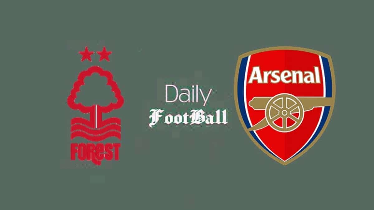 پخش زنده بازی آرسنال و ناتینگهام فارست امشب سه شنبه 10 بهمن 1402 | دیلی فوتبال