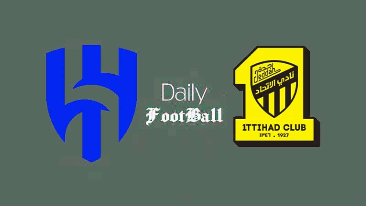 پخش زنده بازی الهلال و الاتحاد امشب سه شنبه 18 دی 1403 | دیلی فوتبال