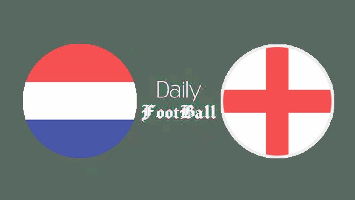 پخش زنده بازی هلند و انگلیس امشب چهارشنبه 20 تیر 1403 پخش زنده بازی هلند و انگلیس امشب چهارشنبه 20 تیر 1403 | دیلی فوتبال