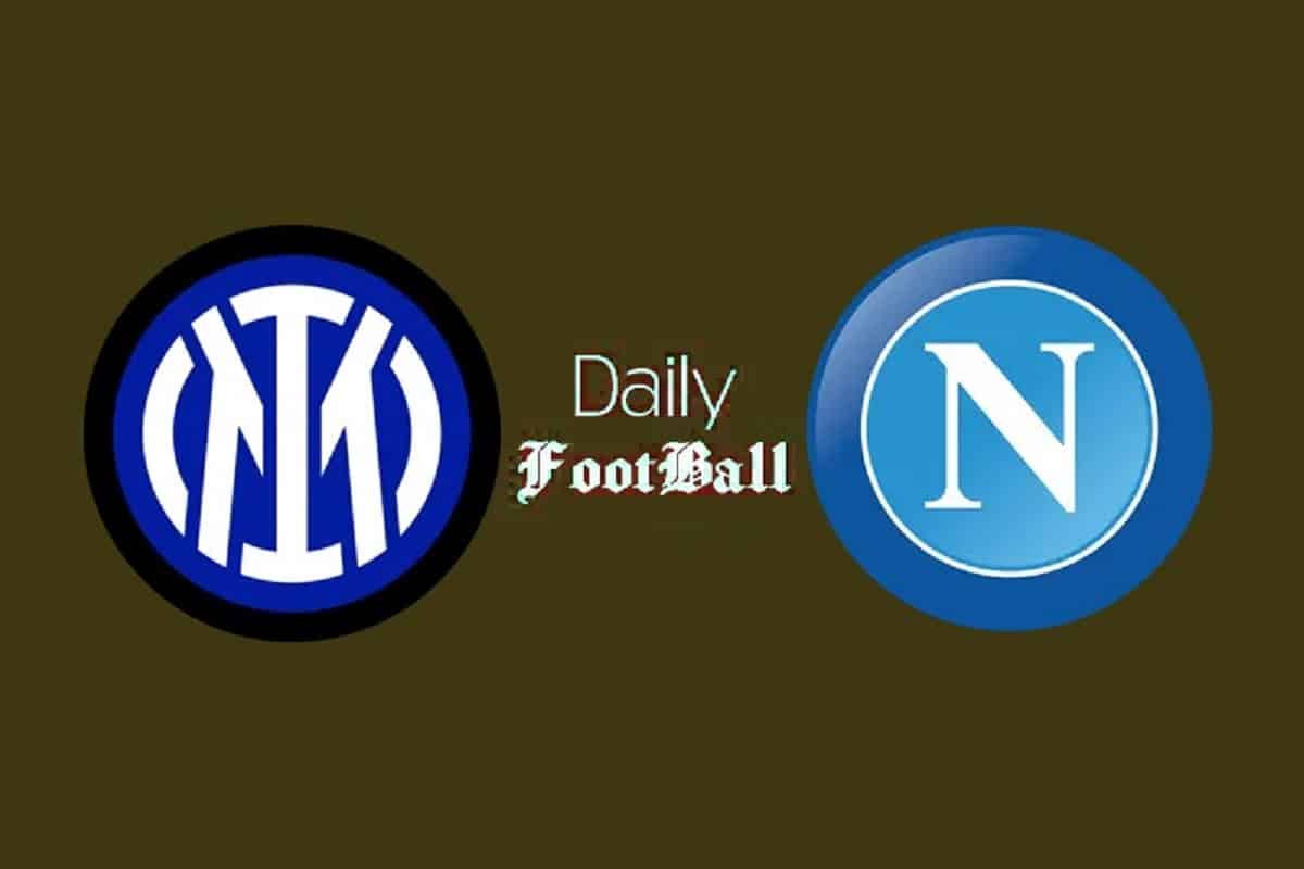 ساعت بازی اینتر و ناپولی امشب شنبه 11 اسفند 1403 | دیلی فوتبال